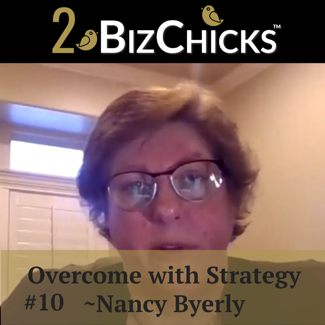 Episode 10: &ldquo;Create Your Successful Business Strategy&rdquo; with Nancy Byerly