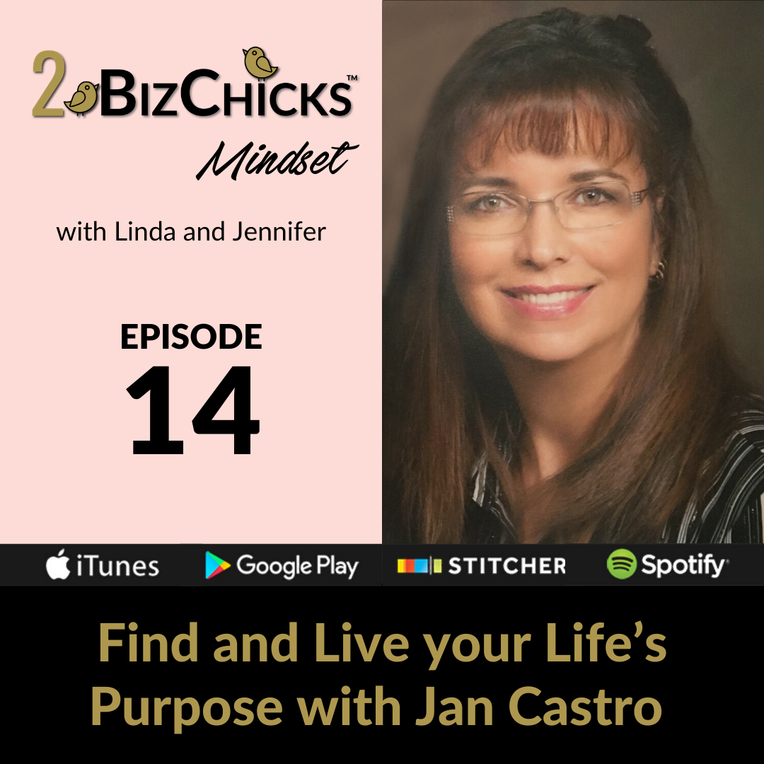 Episode 14: Find and Live your Life&rsquo;s Purpose with Jan Castro